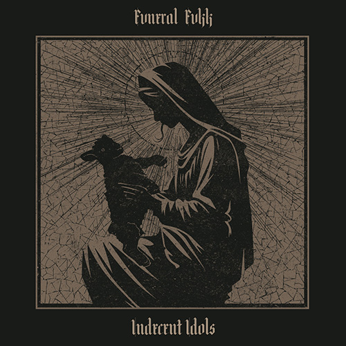 Fvneral Fvkk - Indecent Idols