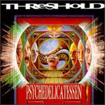 Threshold - Psychedelicatessen Threshold - Psychedelicatessen