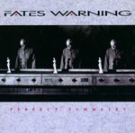 Fates Warning - Perfect Symmetry Fates Warning - Perfect Symmetry