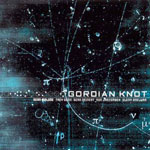 Gordian Knot - Gordian Knot Gordian Knot - Gordian Knot