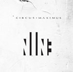 Circus Maximus - Nine Circus Maximus - Nine
