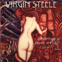 Virgin Steele - The Marriage Of Heaven And Hell - Part One Virgin Steele - The Marriage Of Heaven And Hell - Part One
