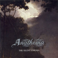 Anathema - The Silent Enigma Anathema - The Silent Enigma