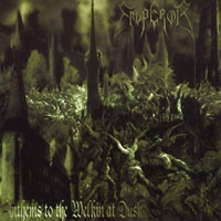 Emperor - Anthems To The Welkin At Dusk Emperor - Anthems To The Welkin At Dusk