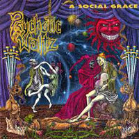 Psychotic Waltz - A Social Grace Psychotic Waltz - A Social Grace