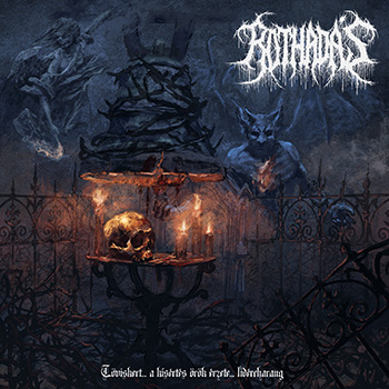 Rothadás - Töviskert... a kísértés örök érzete... lidércharang