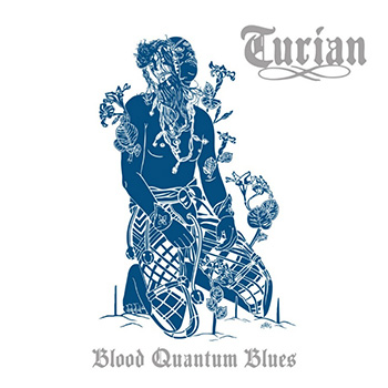 Turian - Blood Quantum Blues