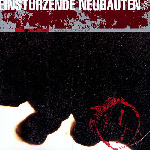Einstürzende Neubauten - Zeichnungen des Patienten O.T.