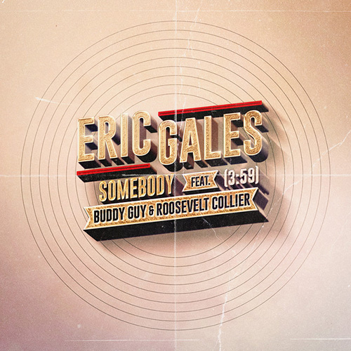 Eric Gales, Buddy Guy & Roosevelt Collier- Somebody