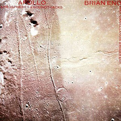 Brian Eno - Apollo: Atmospheres & Soundtracks