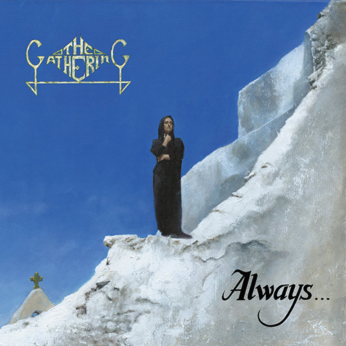 The Gathering - Always...