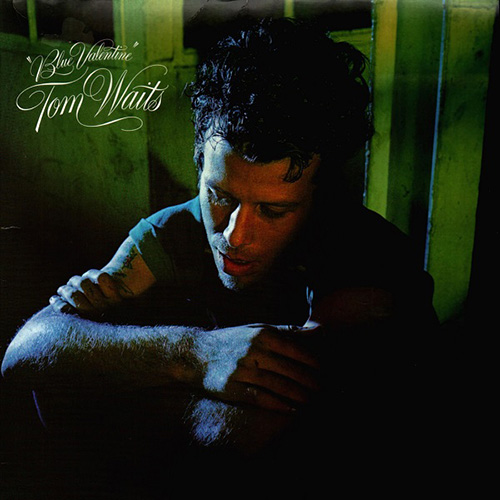 Tom Waits - Blue Valentine