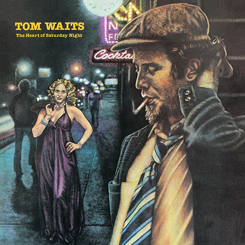 Tom Waits - The Heart Of Saturday Night