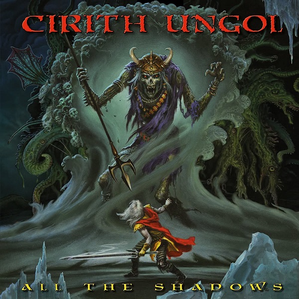 Cirith Ungol - All The Shadows