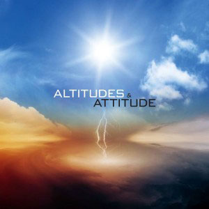 Altitudes & Attitude (EP) Altitudes & Attitude (EP)