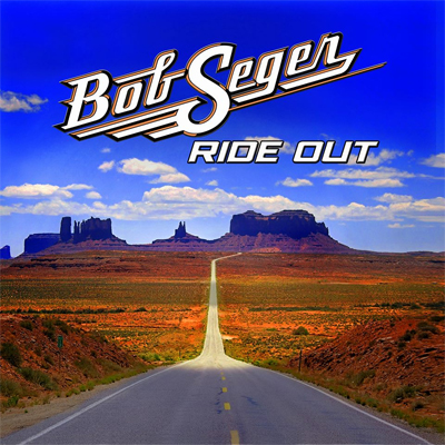 Bob Seger - Ride Out Bob Seger - Ride Out