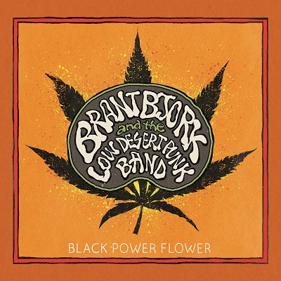 Brant Bjork - Black Flower Power Brant Bjork - Black Flower Power