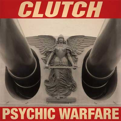 Clutch - Psychic Warfare Clutch - Psychic Warfare