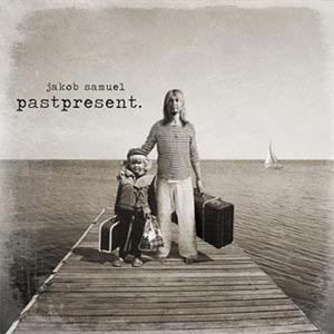 Pastpresent Jakob Samuel