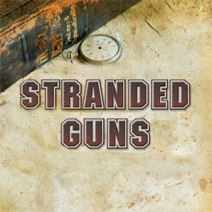 Stranded Guns - Stranded Guns Stranded Guns - Stranded Guns