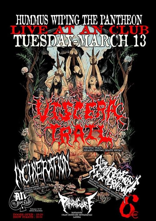 Viscera Trail, Incineration, The Anal Treatment XXXperience, Pandagore Αθήνα @ AN Club