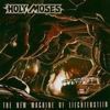Holy Moses Finished With The Dogs + The New Machine Of Liechtenstein