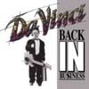 Da Vinci - Back In Business