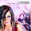The Distance - The Rise The Fall And Everything In Between