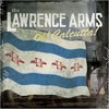 The Lawrence Arms - Oh! Calcutta!