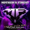 Mother's Finest - Right Here, Right Now: Live At Villa Berg