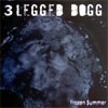 3 Legged Dogg Frozen Summer