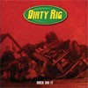 Dirty Rig Rock Did It