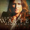 John Waite Downtown Journey Of A Heart
