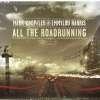 Mark Knopfler And Emmylou Harris All The Roadrunning