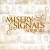 Misery Signals Mirrors