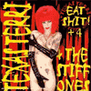 Texas Terri & The Stiff Ones Eat Shit! +4