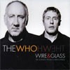 The Who Wire & Glass