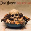 Die Hunns - You Rot Me
