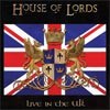 House Of Lords - Live In The UK