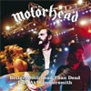 Motorhead - Better Motorhead Than Dead - Live At Hammersmith