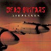 Dead Guitars Airplanes