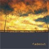 Fadeout Fadeout