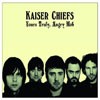 Kaiser Chiefs Yours Truly Angry Mob