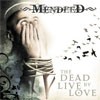 Mendeed The Dead Live By Love