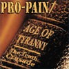 Pro-Pain Age Of Tyranny - The Tenth Crusade