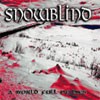 Snowblind A World Full Of Lies