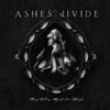 Ashes Divide - Keep Telling Myself It’s Alright