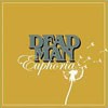 Dead Man - Euphoria