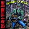 Bob Urh & The Bare Bones Swamp O Delic