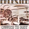 Calexico Carried To Dust
